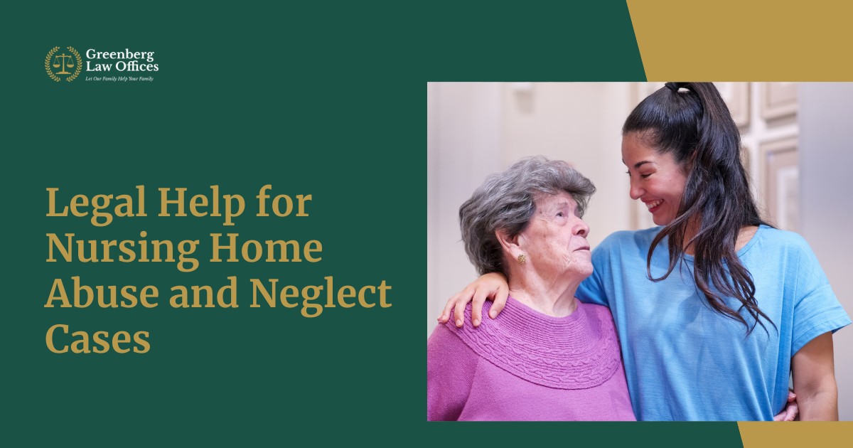 Legal Help for Nursing Home Abuse and Neglect Cases