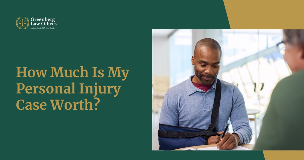 How Much Is My Personal Injury Case Worth