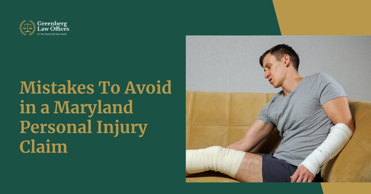 Mistakes To Avoid in a Maryland Personal Injury Claim