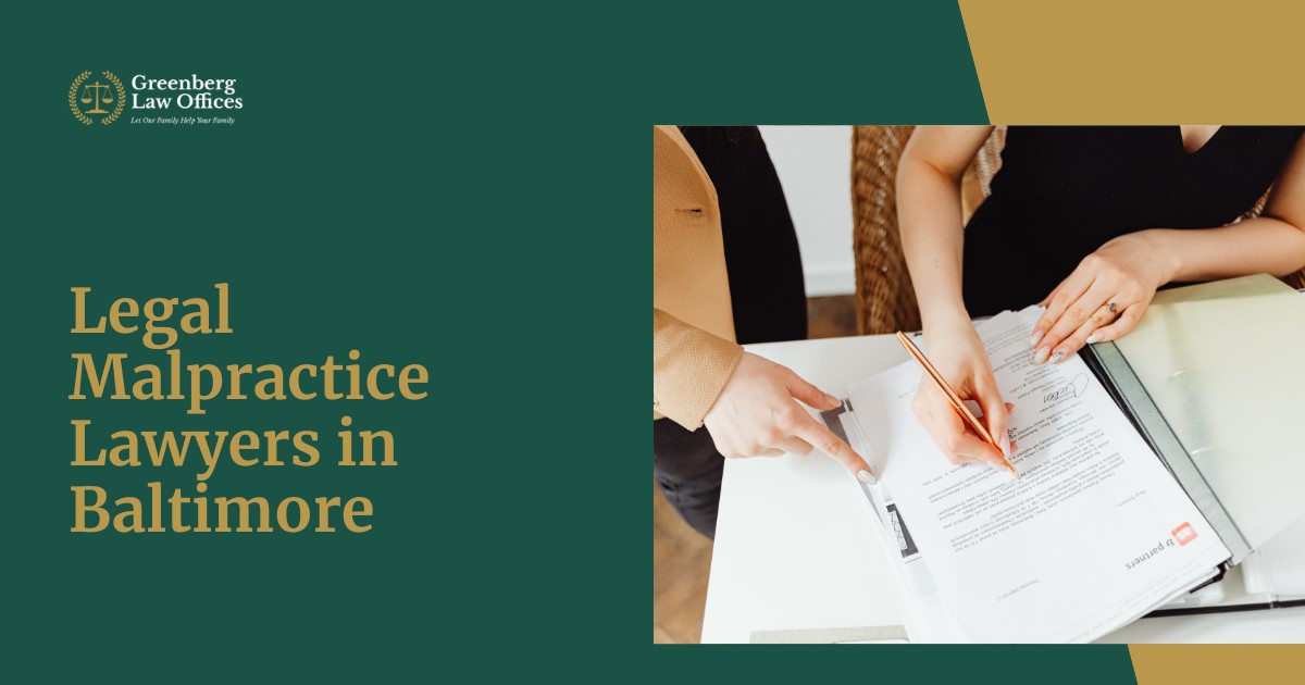 Legal Malpractice Lawyers in Baltimore, Maryland