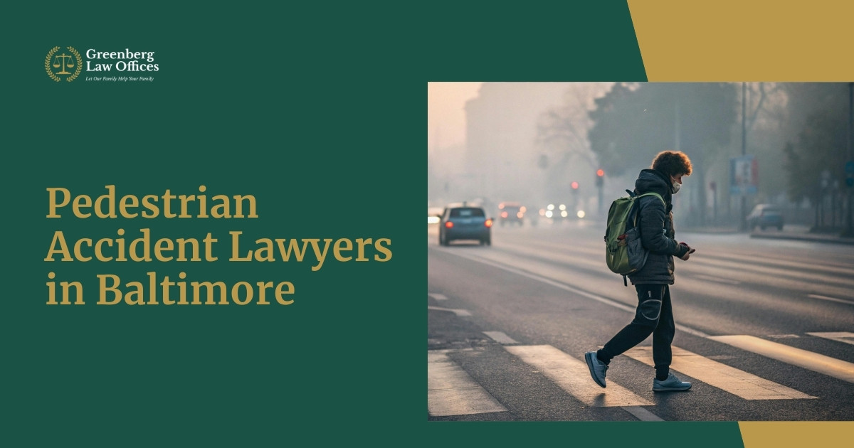 Pedestrian Accident Lawyers in Baltimore