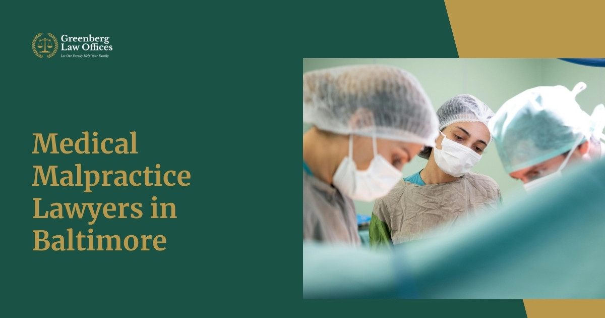 Baltimore, MD Medical Malpractice Lawyers