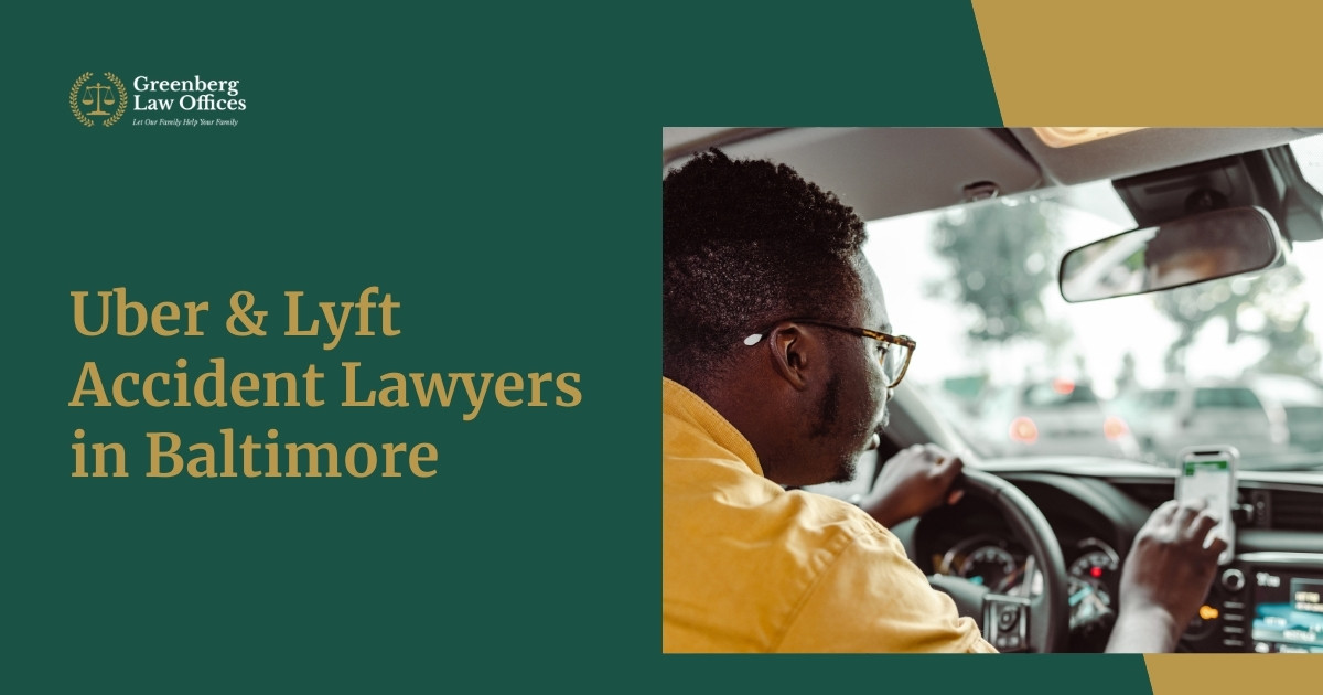 Uber & Lyft Accident Lawyers in Baltimore