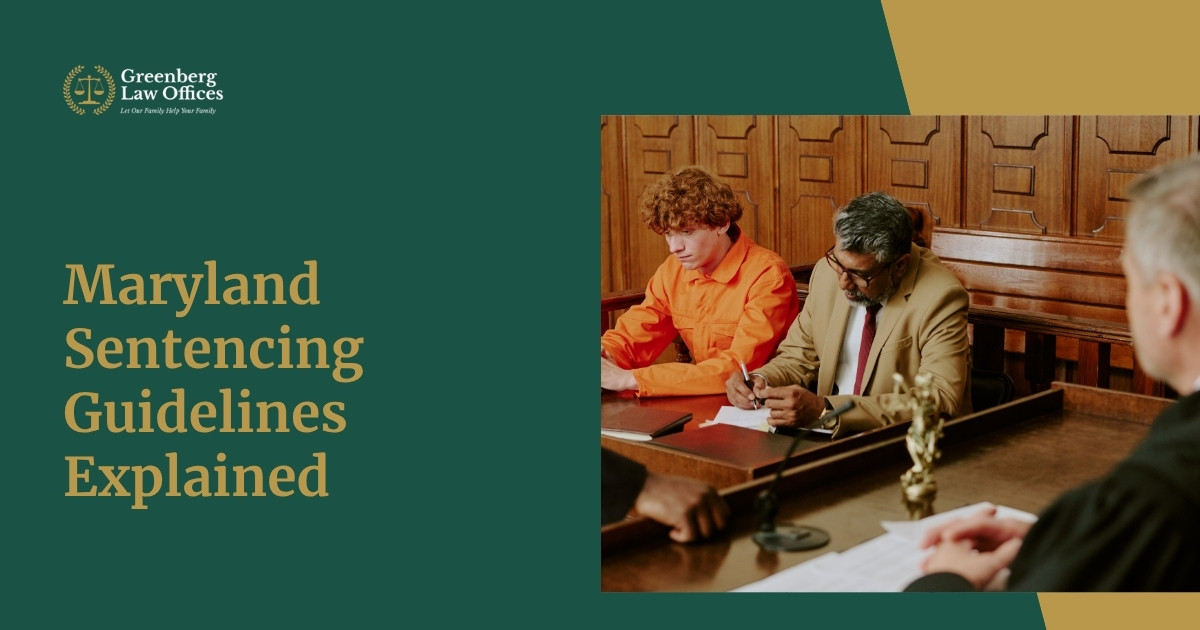 Maryland Sentencing Guidelines Explained What Determines Your Sentence