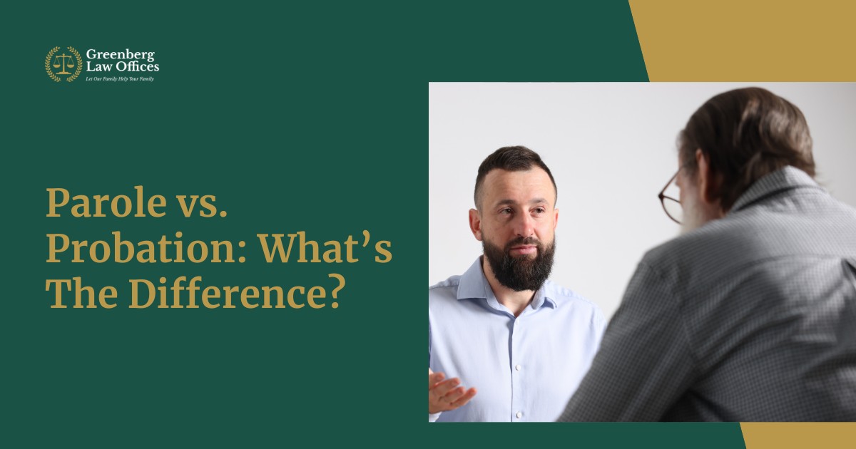 Parole vs. Probation: What’s The Difference?