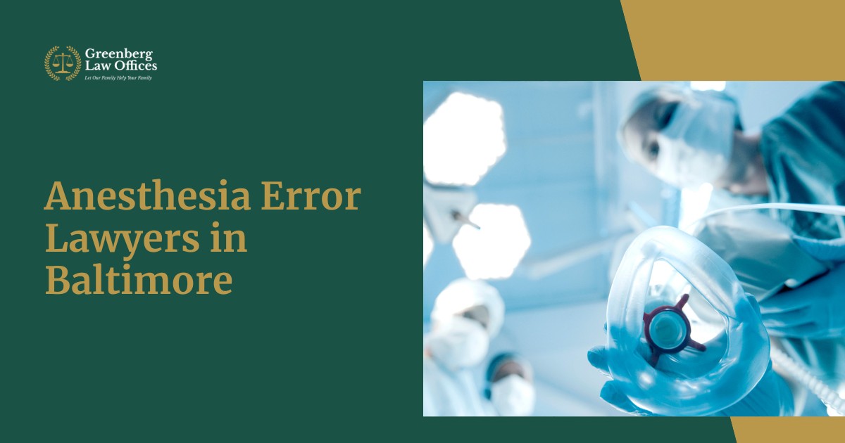 Anesthesia Error Lawyers in Baltimore