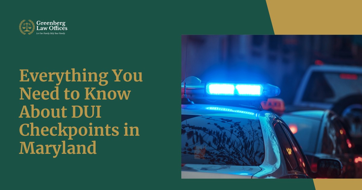 Everything You Need to Know About DUI Checkpoints in Maryland