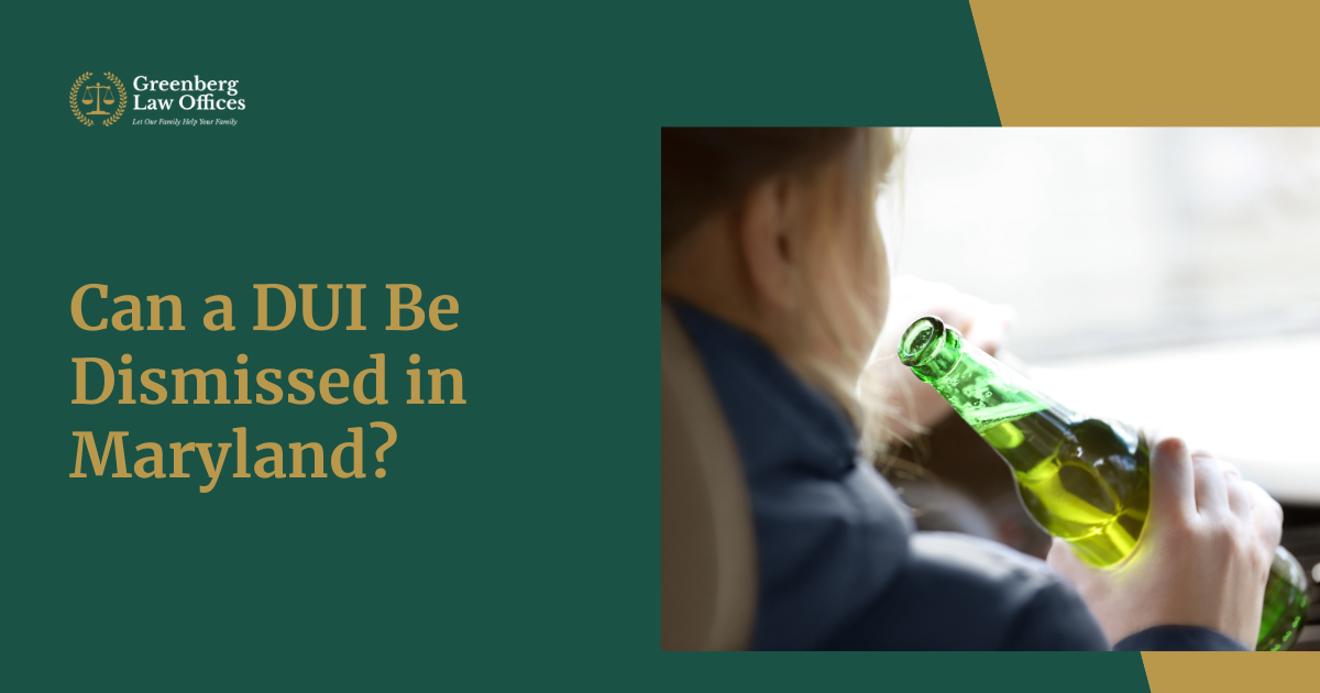 Can a DUI Be Dismissed in Maryland?